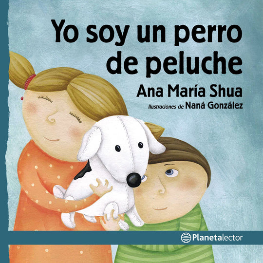 Yo soy un perro de peluche - Ana María Shua - Impresión a demanda