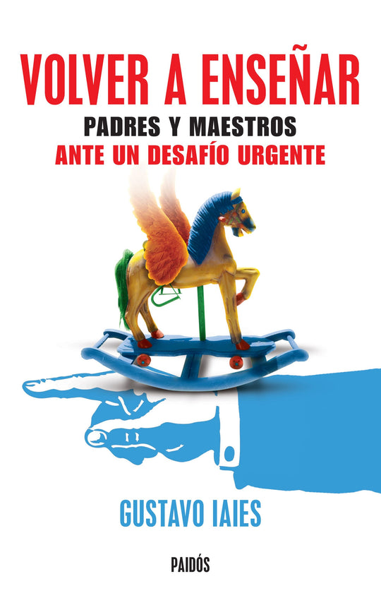 Volver a enseñar - Gustavo Fabián Iaies - Impresión a demanda