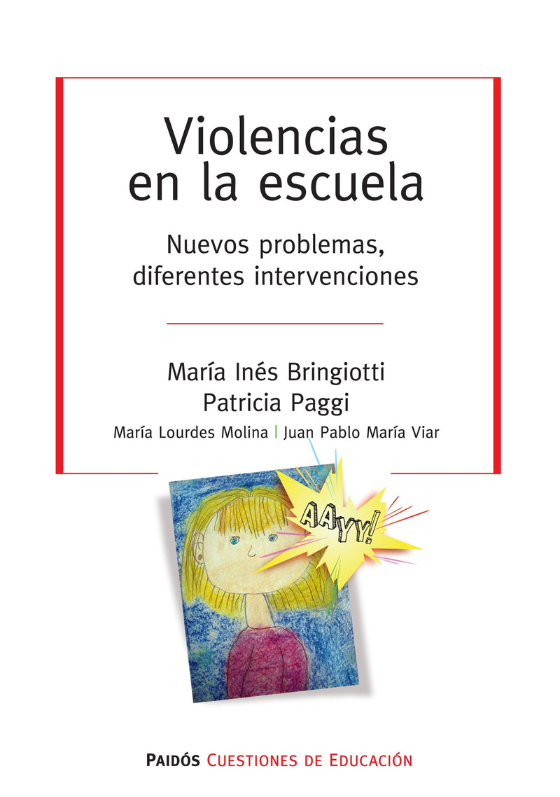 Violencias en la escuela - María Inés Bringiotti / Patricia Silvia Paggi - Impresión a demanda