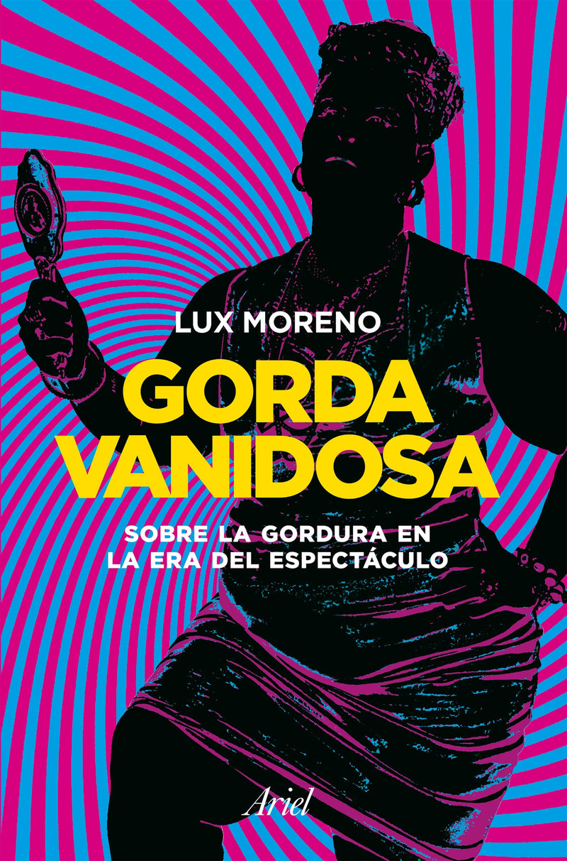 Gorda vanidosa - Lux Moreno - Impresión a demanda