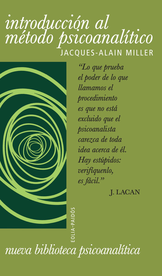 Introducción al método psicoanalitico - Jacques-Alain Miller - Impresión a demanda
