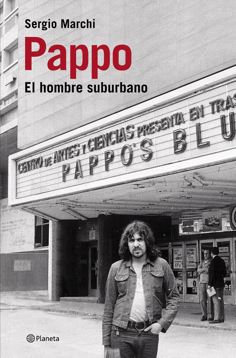 Pappo. El hombre suburbano IMPRESIÓN A DEMANDA - Sergio Marchi