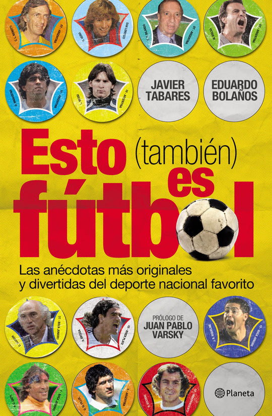 Esto (también) es fútbol IMPRESIÓN A DEMNADA - Javier Tabares Eduardo Bolaños