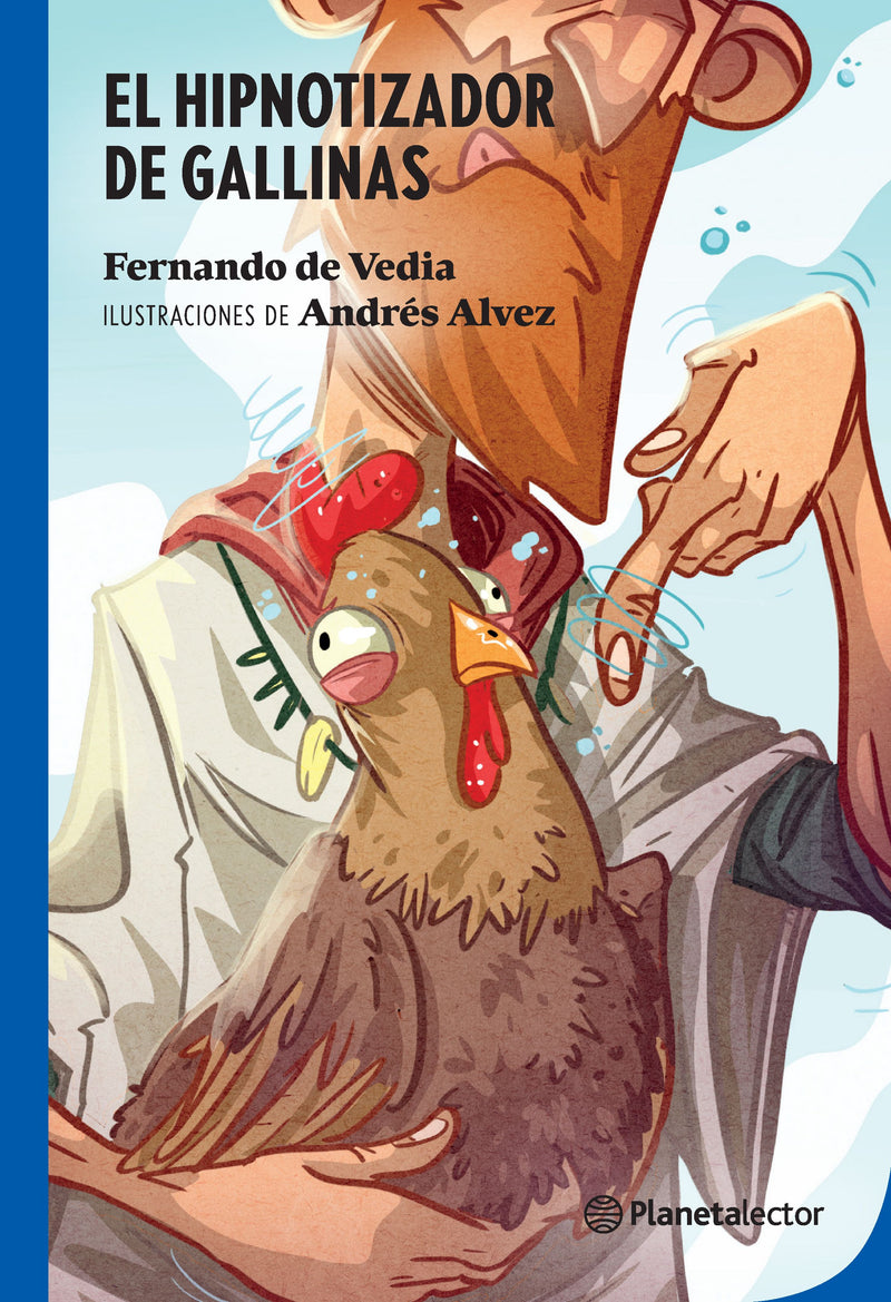 El hipnotizador de gallinas IMPRESIÓN A DEMANDA - Fernando de Vedia