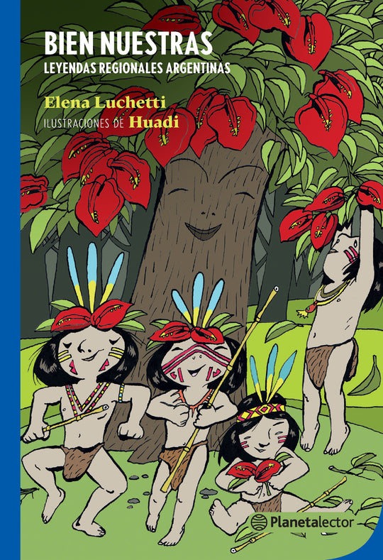 Bien nuestras. Leyendas regionales argentinas IMPRESIÓN A DEMANDA -  Elena Liliana Luchetti