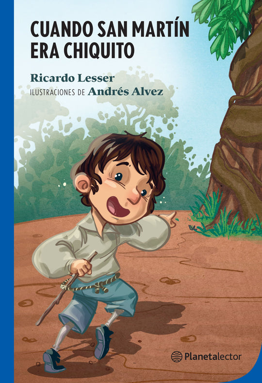 Cuando San Martín era chiquito IMPRESIÓN A DEMANDA - Ricardo Lesser