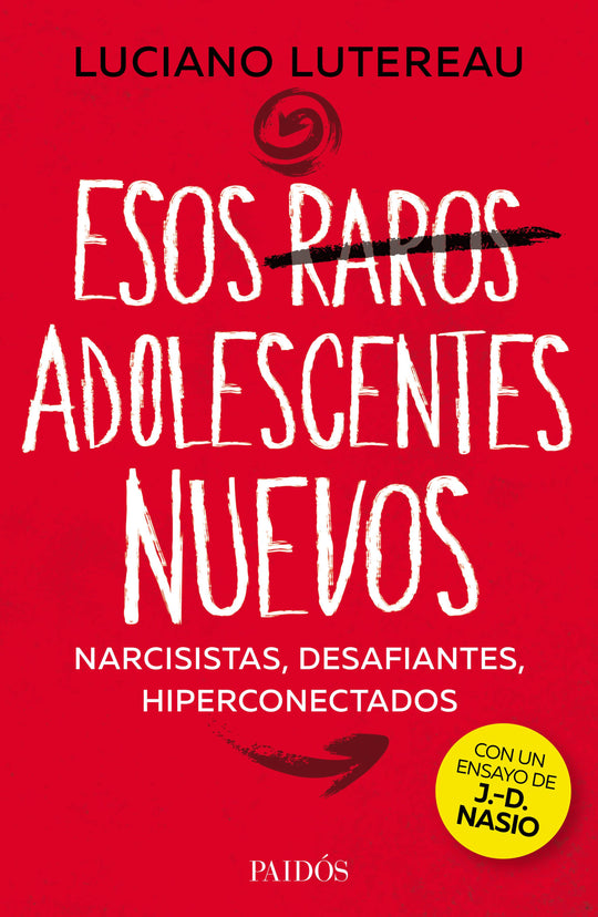 Esos raros adolescentes nuevos  -  Luciano Lutereau  - IMPRESIÓN A DEMANDA