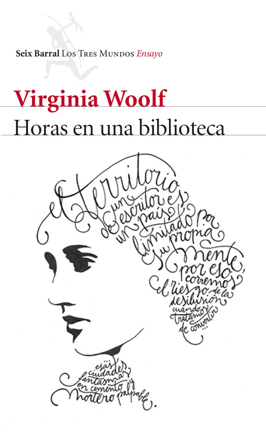 Horas en una biblioteca    -  Virginia Woolf  - IMPRESIÓN A DEMANDA