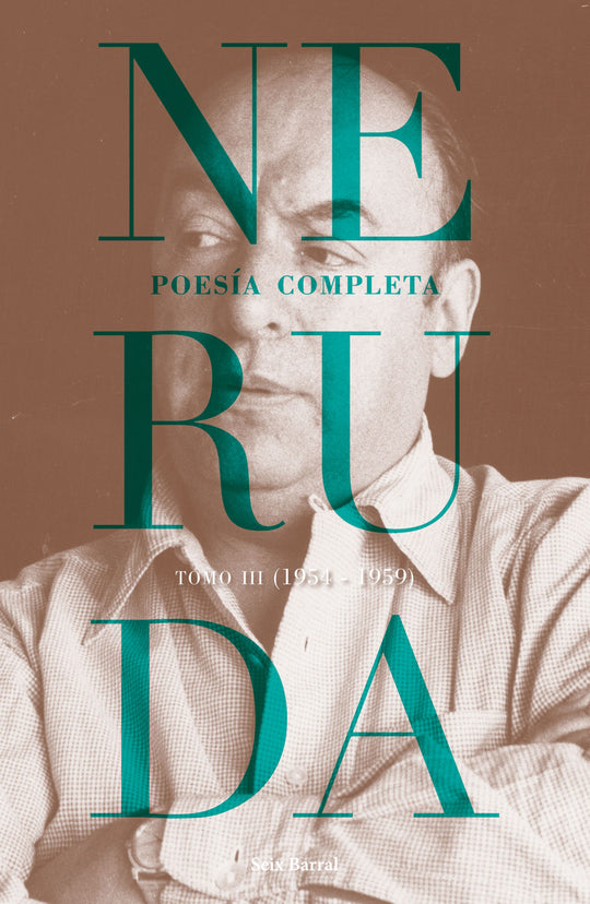 Poesía completa. Tomo 3 (1954-1959) -  Pablo Neruda - IMPRESIÓN A DEMANDA