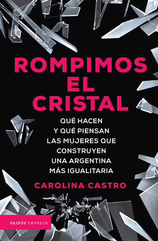 Rompimos el cristal - Carolina Castro - IMPRESIÓN A DEMANDA