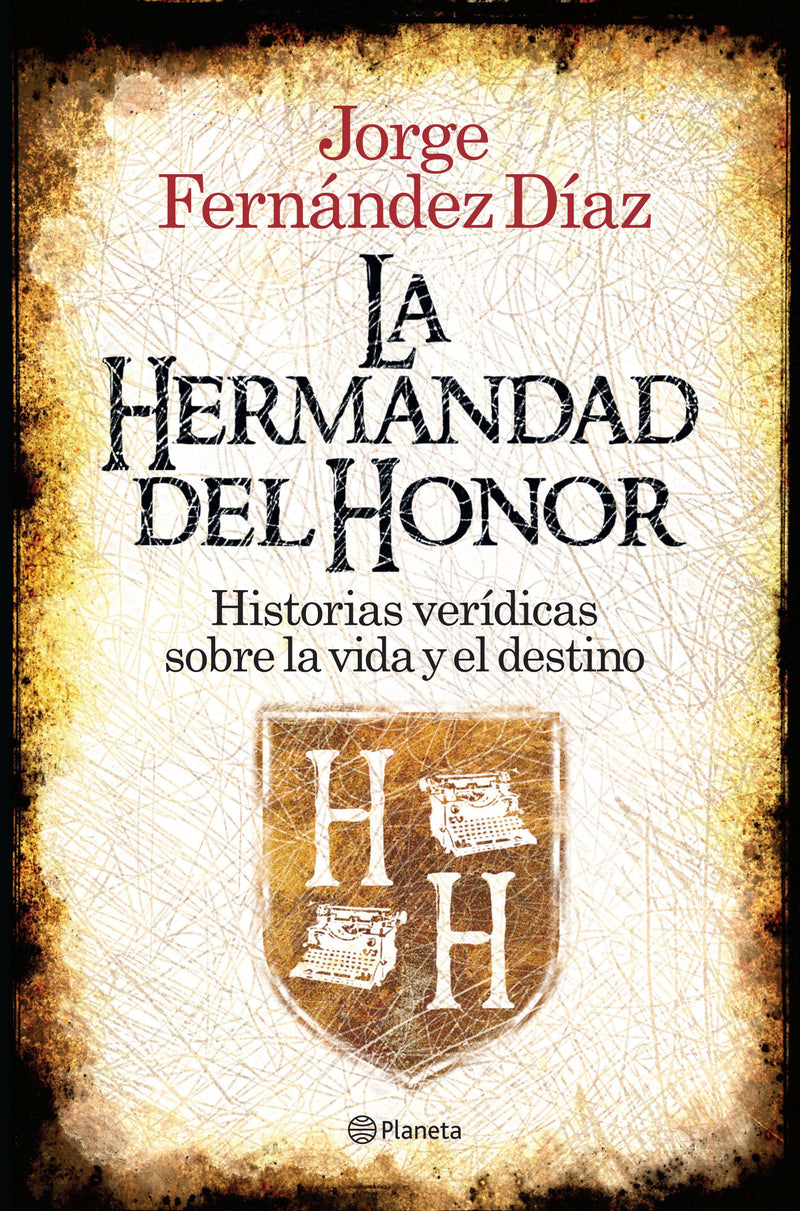 La hermandad del honor -  Jorge Fernández Díaz - IMPRESIÓN A DEMANDA