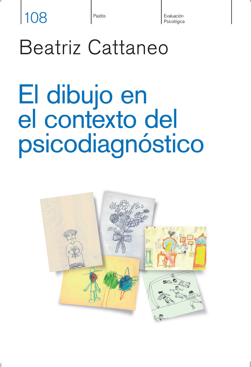 El dibujo en el contexto del psicodiagnóstico -  Beatríz Haydée Cattaneo - IMPRESIÓN A DEMANDA