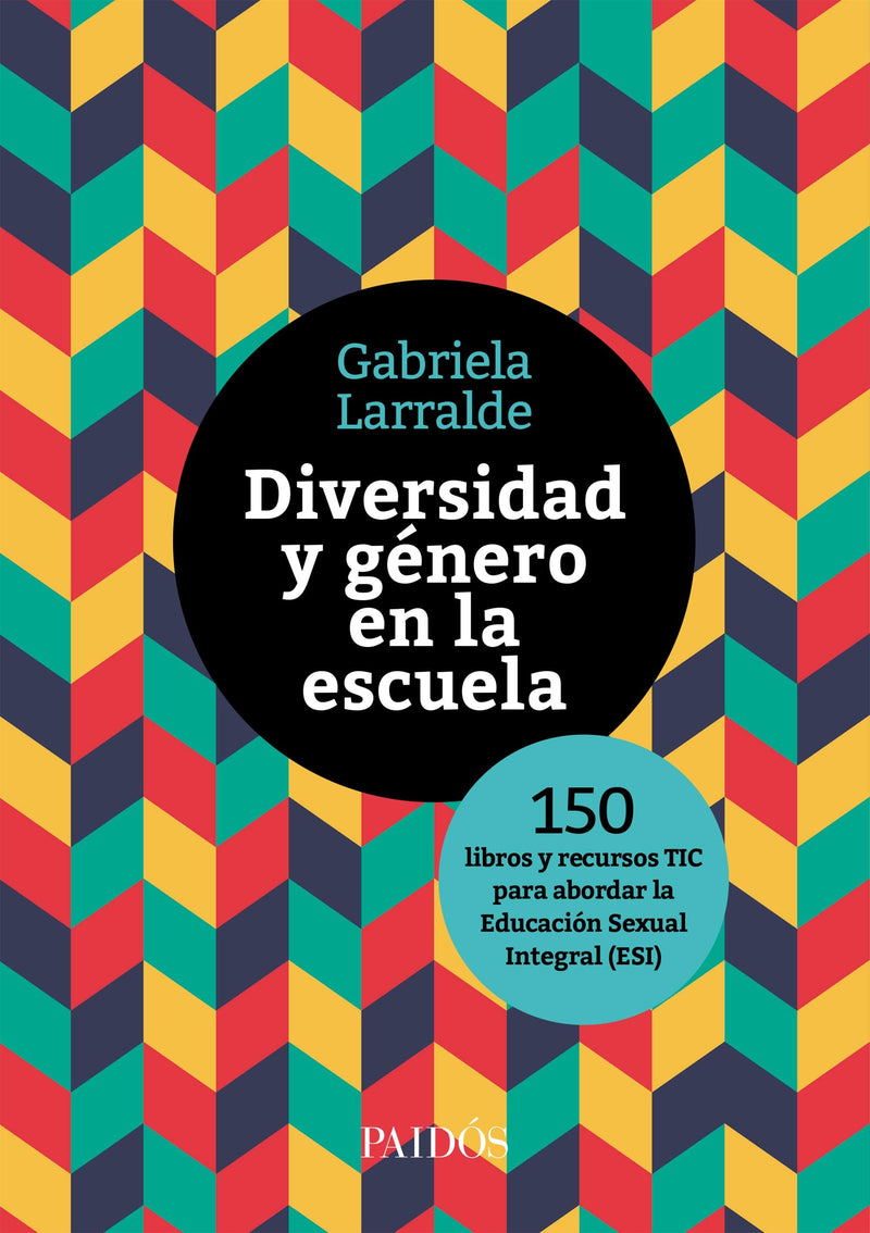 Diversidad y género en la escuela -  Gabriela Larralde - IMPRESIÓN A DEMANDA