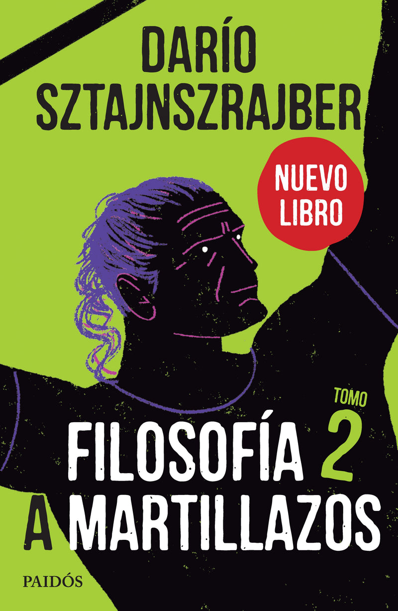 Filosofía a martillazos. Tomo 2 -  Darío Sztajnszrajber - IMPRESIÓN A DEMANDA