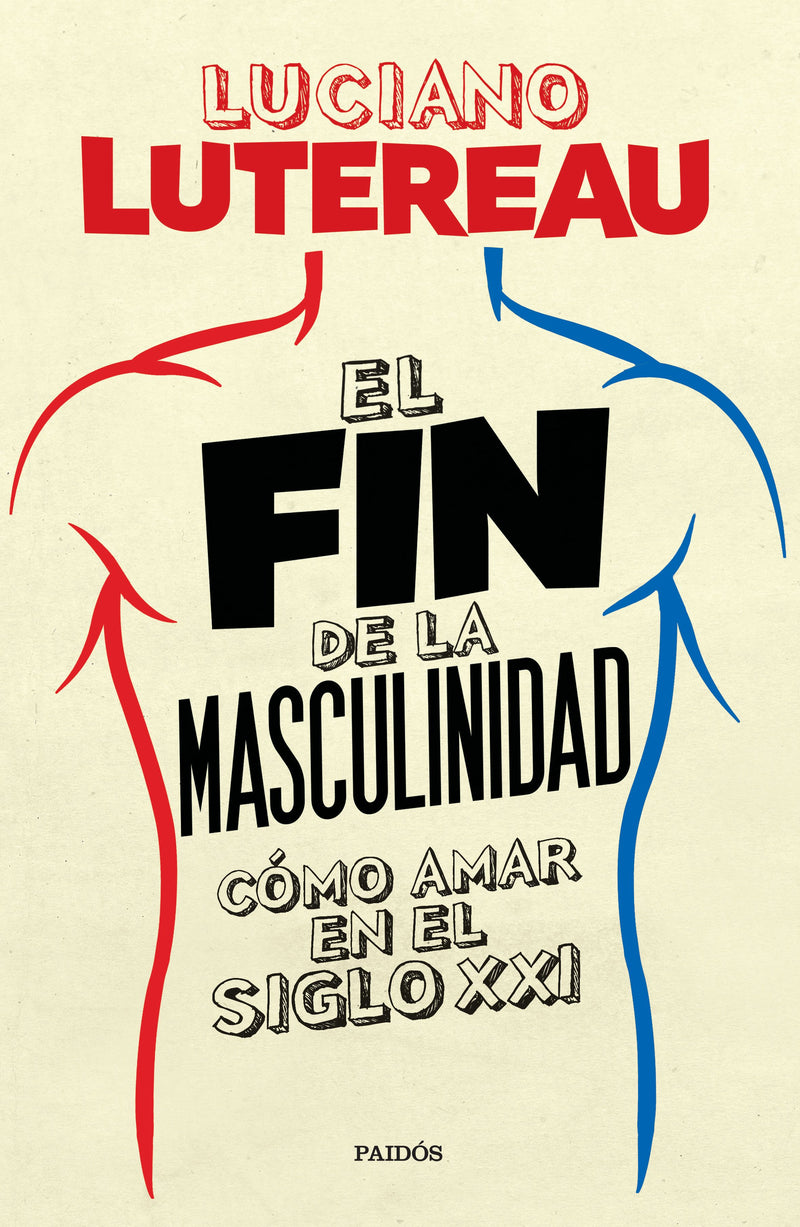 El fin de la masculinidad -  Luciano Lutereau - IMPRESIÓN A DEMANDA