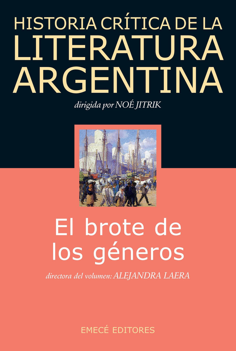 Historia crítica de la literatura argentina 3 - El brote de los géneros - Impresión a demanda