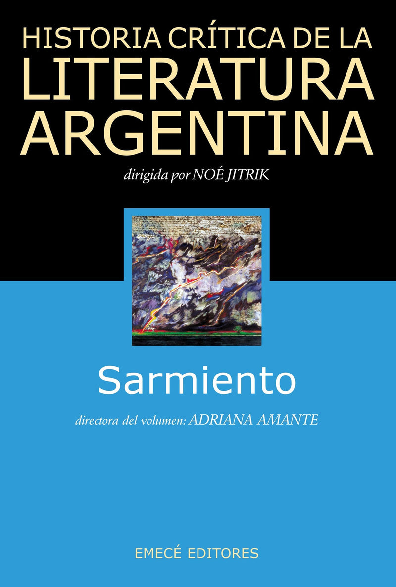 Historia crítica de la literatura argentina 4 - Sarmiento - Impresión a demanda