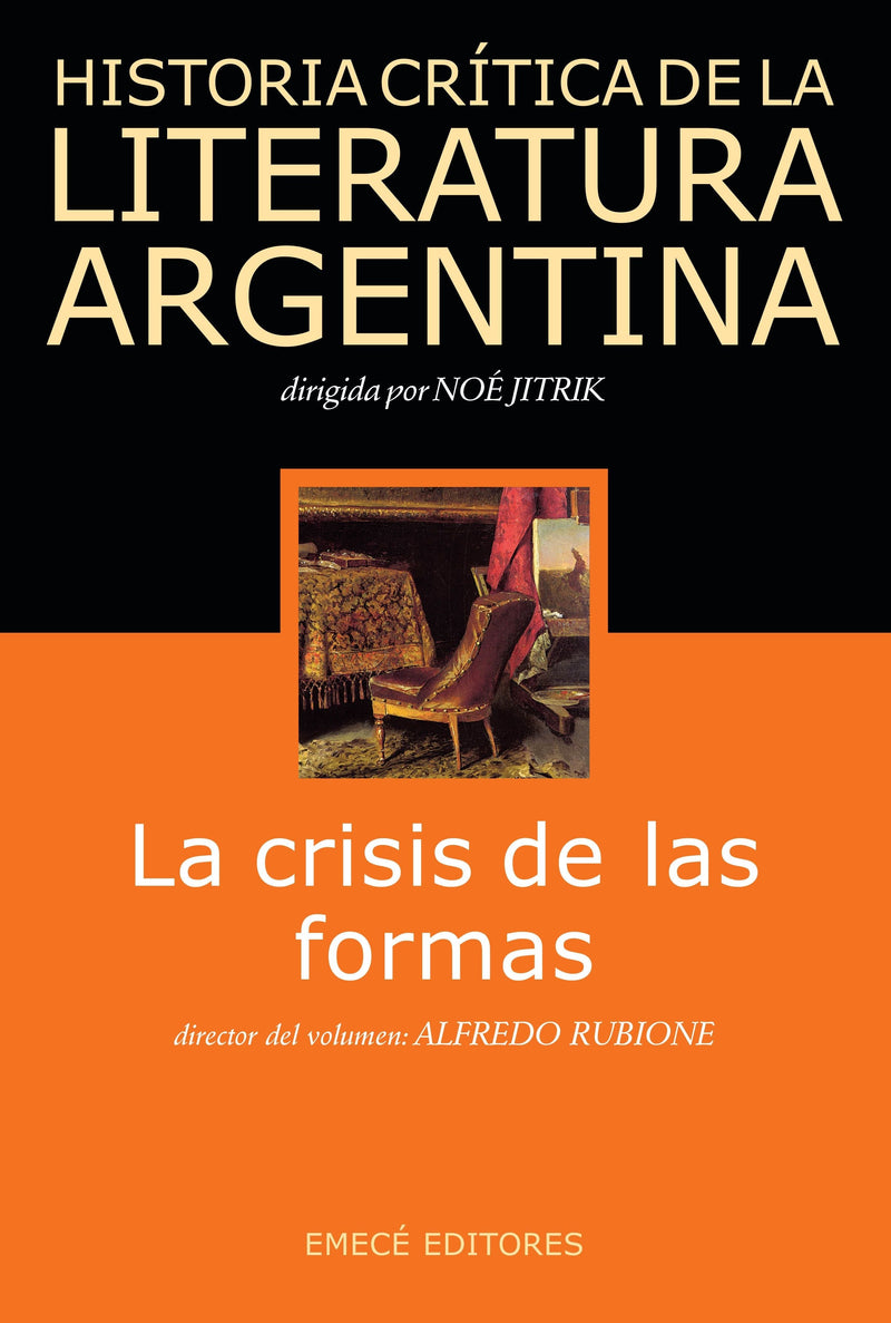 Historia crítica de la literatura argentina 5 - La crisis de las formas - Impresión a demanda