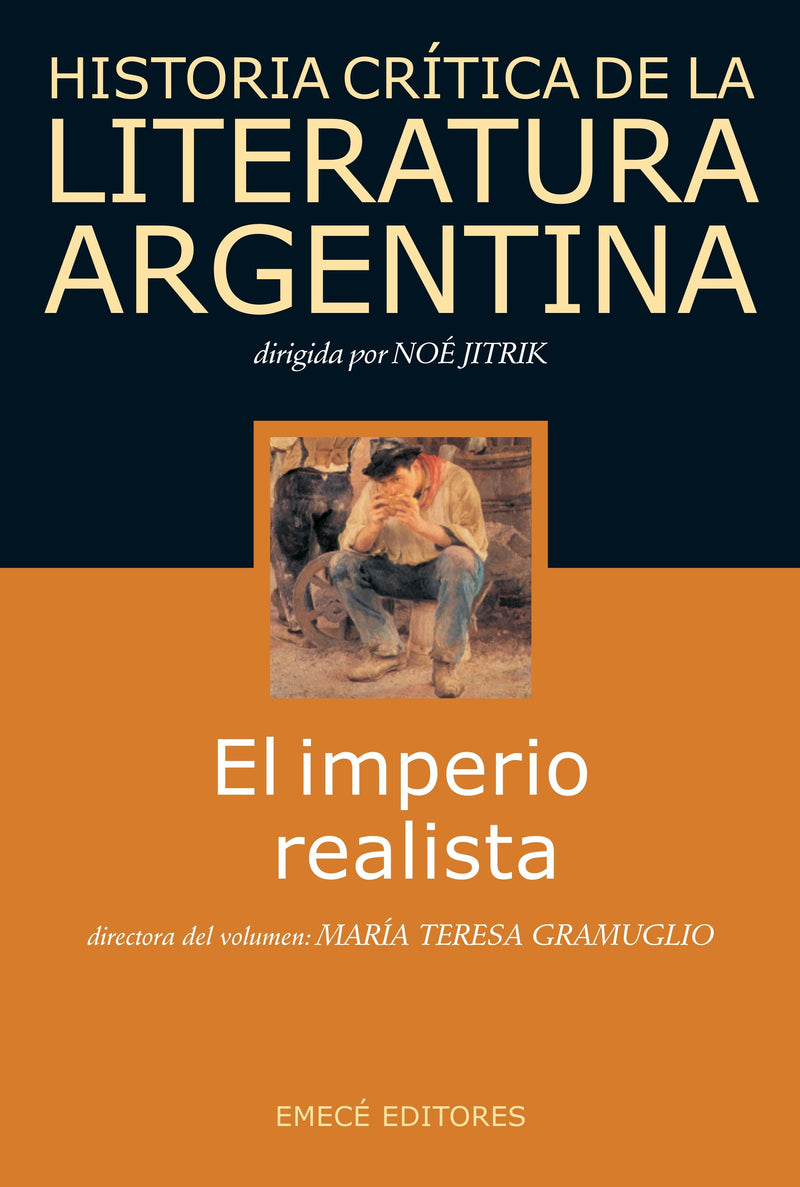 Historia crítica de la literatura argentina 6 - El imperio realista - Impresión a demanda