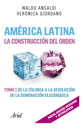 América Latina. La construcción del orden I