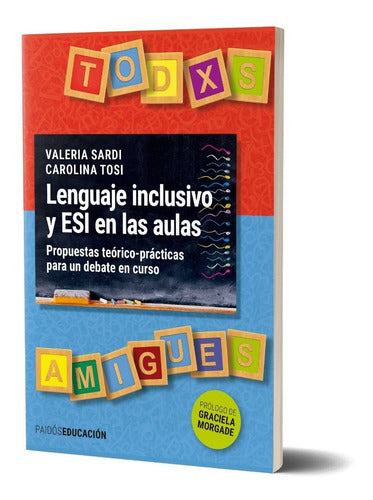 Lenguaje inclusivo y ESI en las aulas