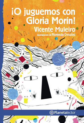 ¡O juguemos con Gloria Morín!