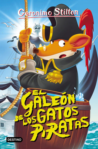 Gerónimo Stilton 7. El galeón de los gatos piratas