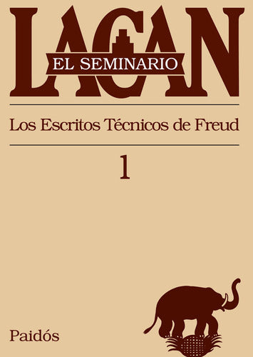 Seminario I - Los escritos técnicos de Freud