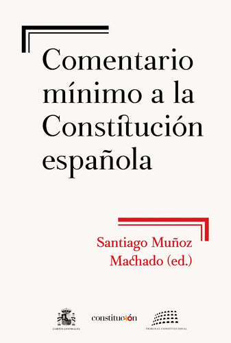 Comentario mínimo a la Constitución española