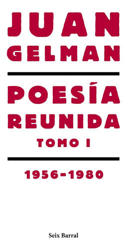Poesía reunida. Tomo 1 1956-1980