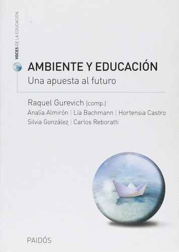 Ambiente y educación. Una apuesta al futuro