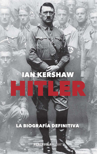 Hitler. La biografía definitiva