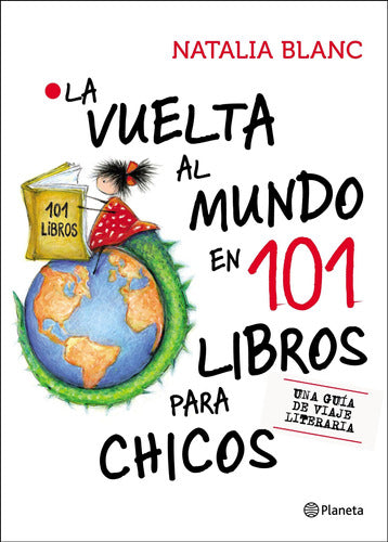 La vuelta al mundo en 101 libros para chicos