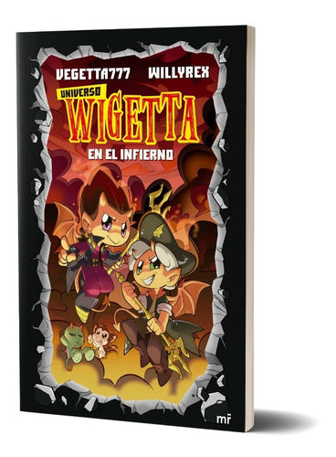 Universo Wigetta 1. En el infierno