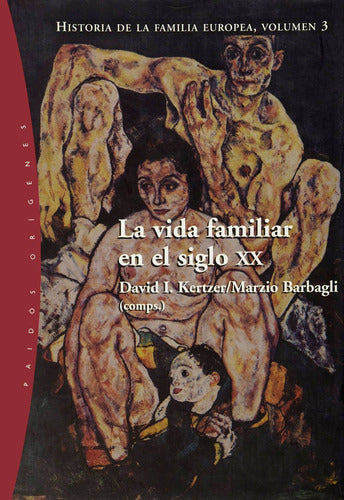 La Vida Familiar En El Siglo Xx