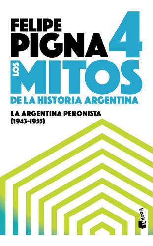 Los mitos de la historia Argentina 4