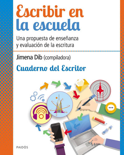 Escribir en la escuela. Cuaderno escritor