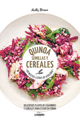 Quinoa, semillas y cereales