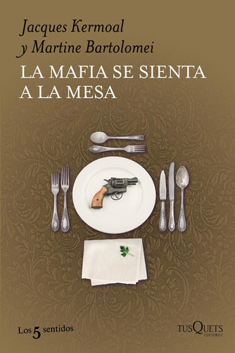 La mafia se sienta a la mesa