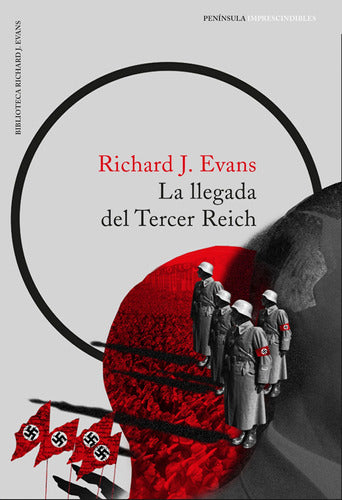 La Llegada Del Tercer Reich - Richard J. Evans