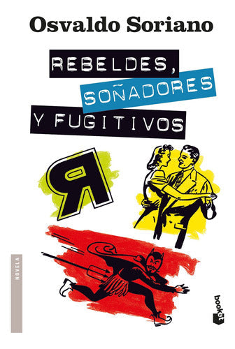 Rebeldes, soñadores y fugitivos