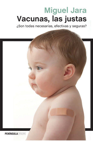 Vacunas, las justas