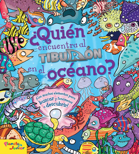¿Quién encuentra al tiburón en el océano?