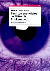 Escritos esenciales de Milton H. Erickson, I
