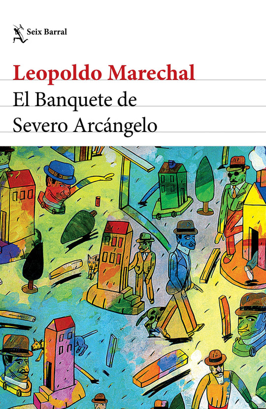 El banquete de Severo Arcángelo - Leopoldo Marechal - Impresión a demanda