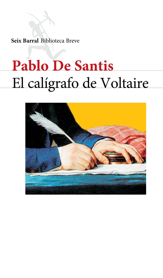 El calígrafo de Voltaire - Pablo de Santis - Impresión a demanda