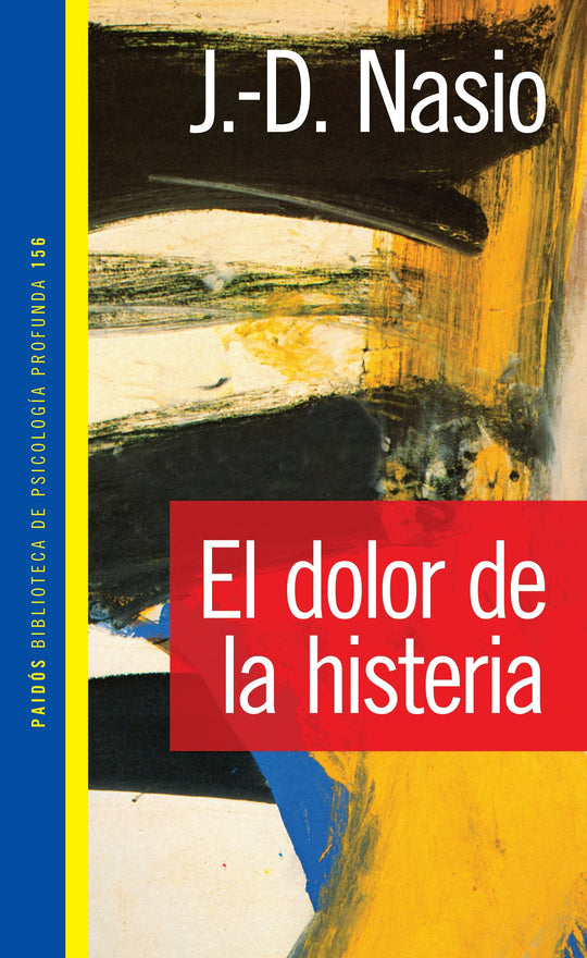 El dolor de la histeria - Juan David Nasio - Impresión a demanda