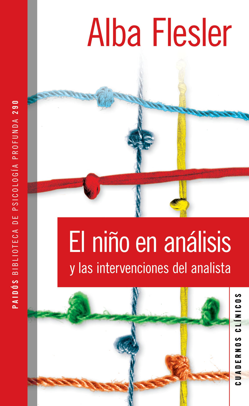 El niño en análisis y las intervenciones del analista - Alba Flesler - Impresión a demanda