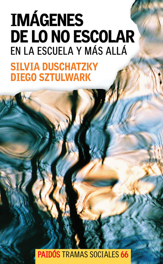 Imágenes de lo no escolar -  Silvia Duschatzky y Diego Sztulwark - IMPRESIÓN A DEMANDA