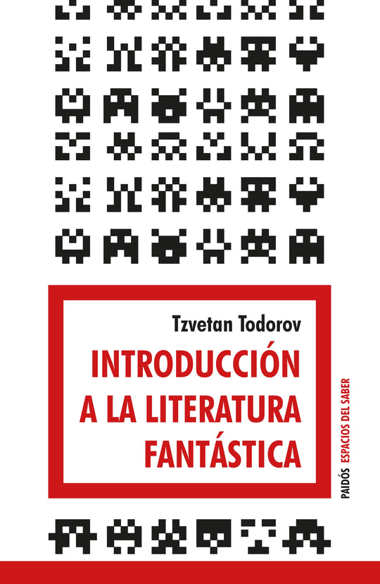 Introducción a la literatura fantástica -  Tzvetan Todorov - IMPRESIÓN A DEMANDA